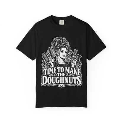 "Time to Make the Doughnuts" (Money) Hairstylist T-Shirt