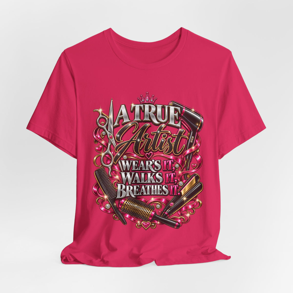 “A True Artist Wears It, Walks It, Breathes It” Hairstylist Graphic Tee