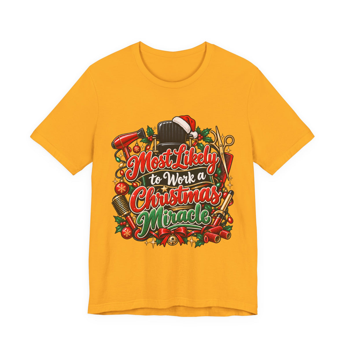 "Most Likely to Work a Christmas Miracle" Hairstylist Christmas T-Shirt