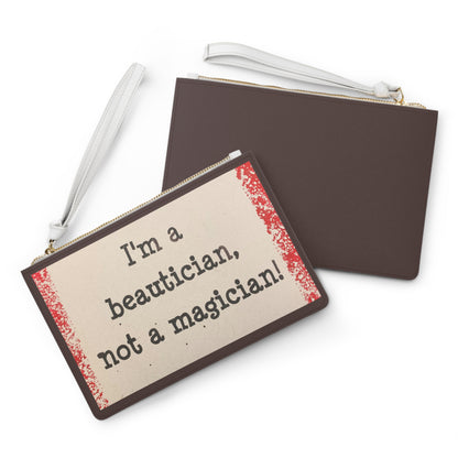 "Beautician Not a Magician" Tool Pouch