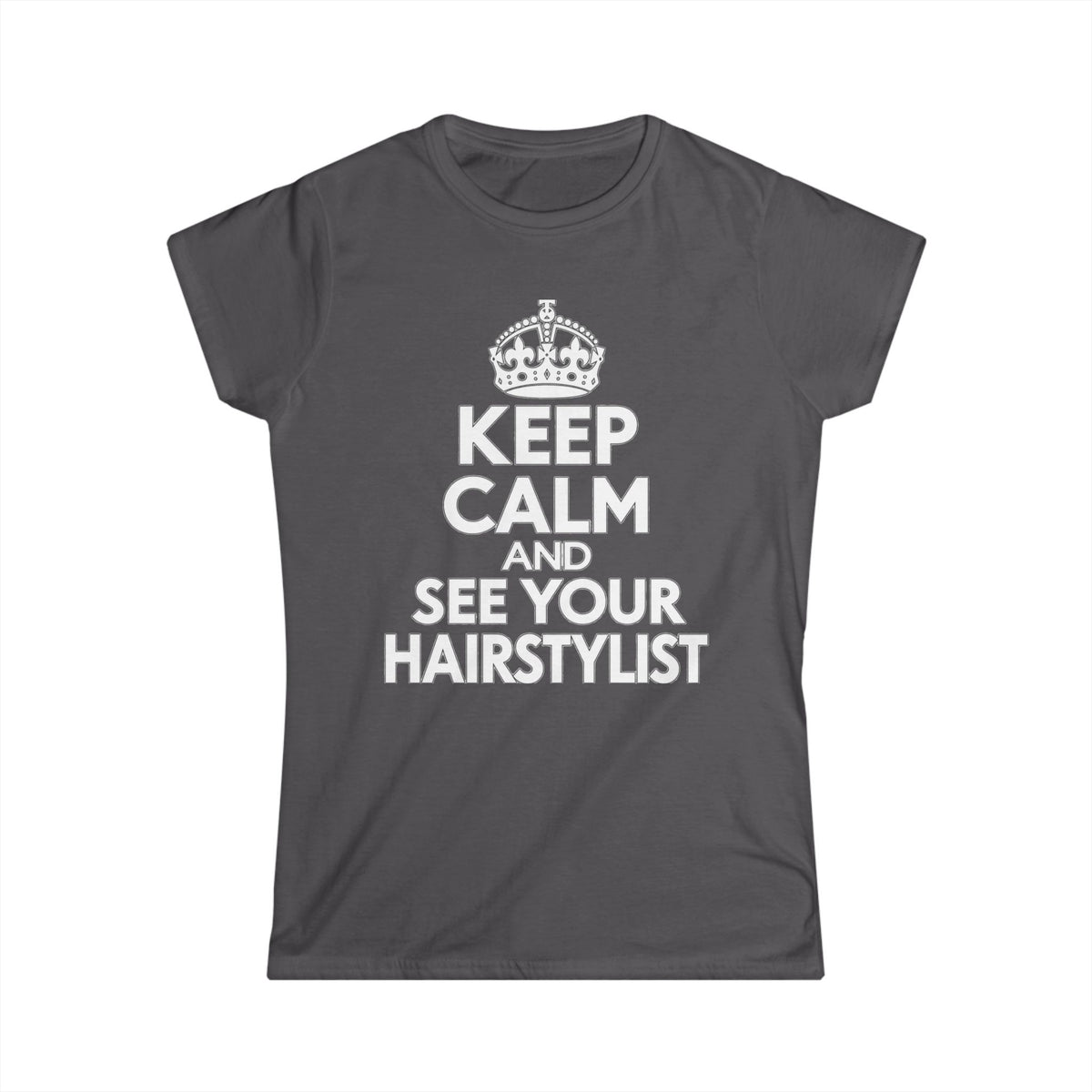 "Keep Calm and See Your Hairstylist" T-Shirt