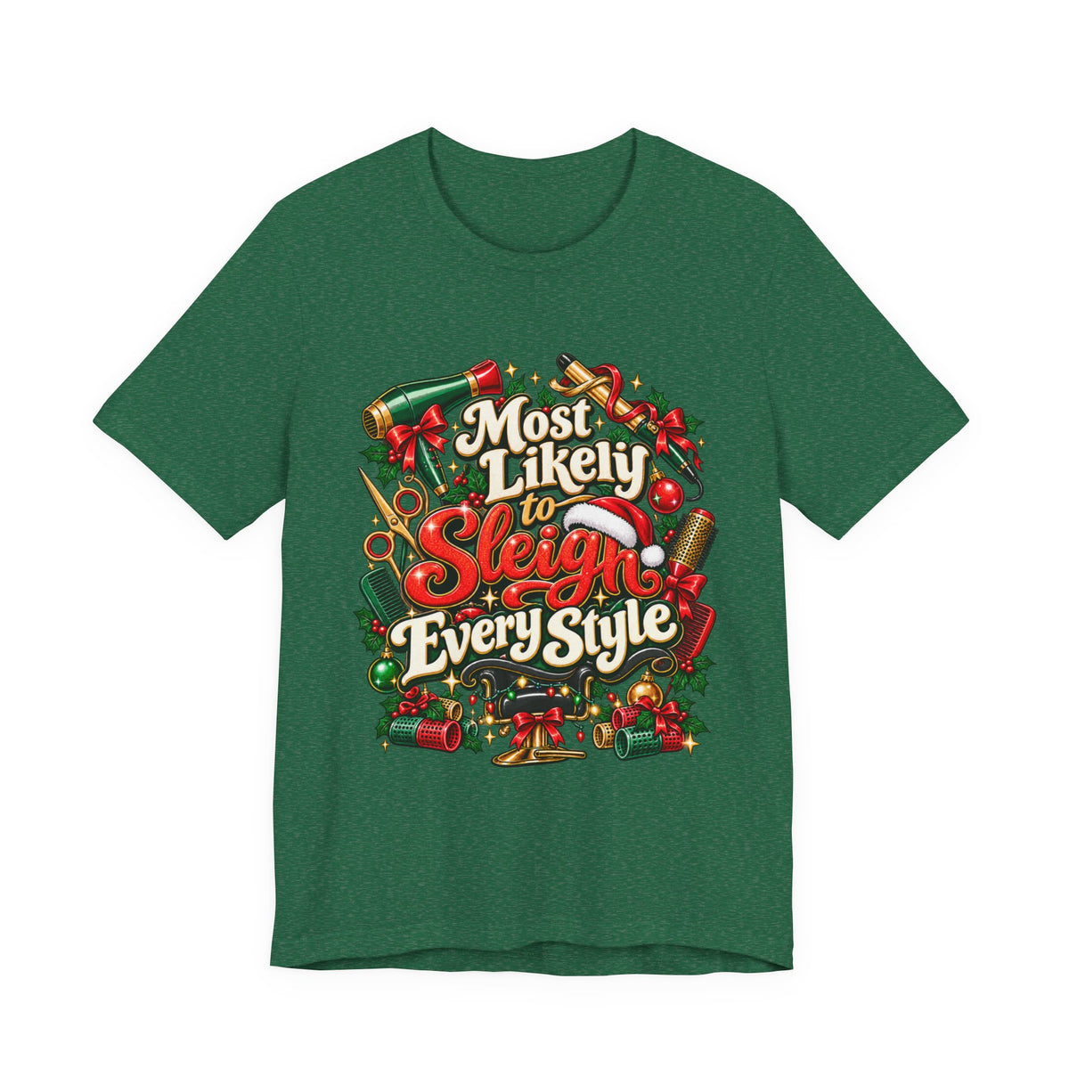 "Most Likely to Sleigh Every Style" Hairstylist Christmas T-Shirt