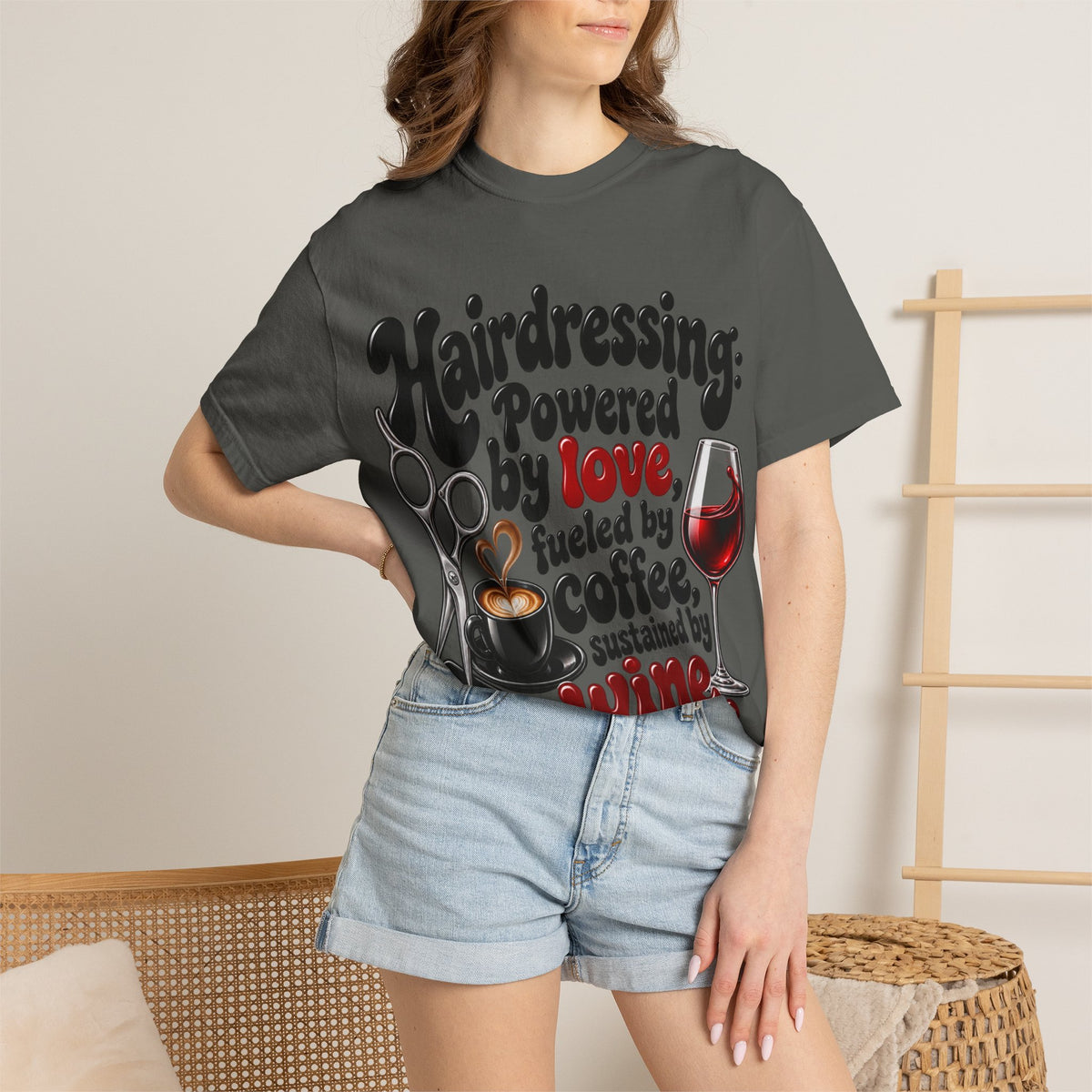 "Hairdressing Powered by Love, Fueled by Coffee, Sustained by Wine" Hairstylist T-Shirt