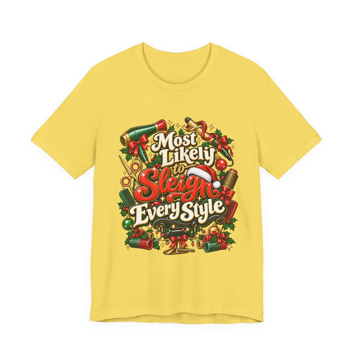 "Most Likely to Sleigh Every Style" Hairstylist Christmas T-Shirt