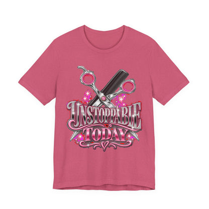 "Unstoppable Today" Hair Stylist T-Shirt