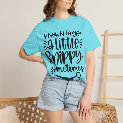 "Known to Get a Little Snippy Sometimes" Hairstylist T-shirt