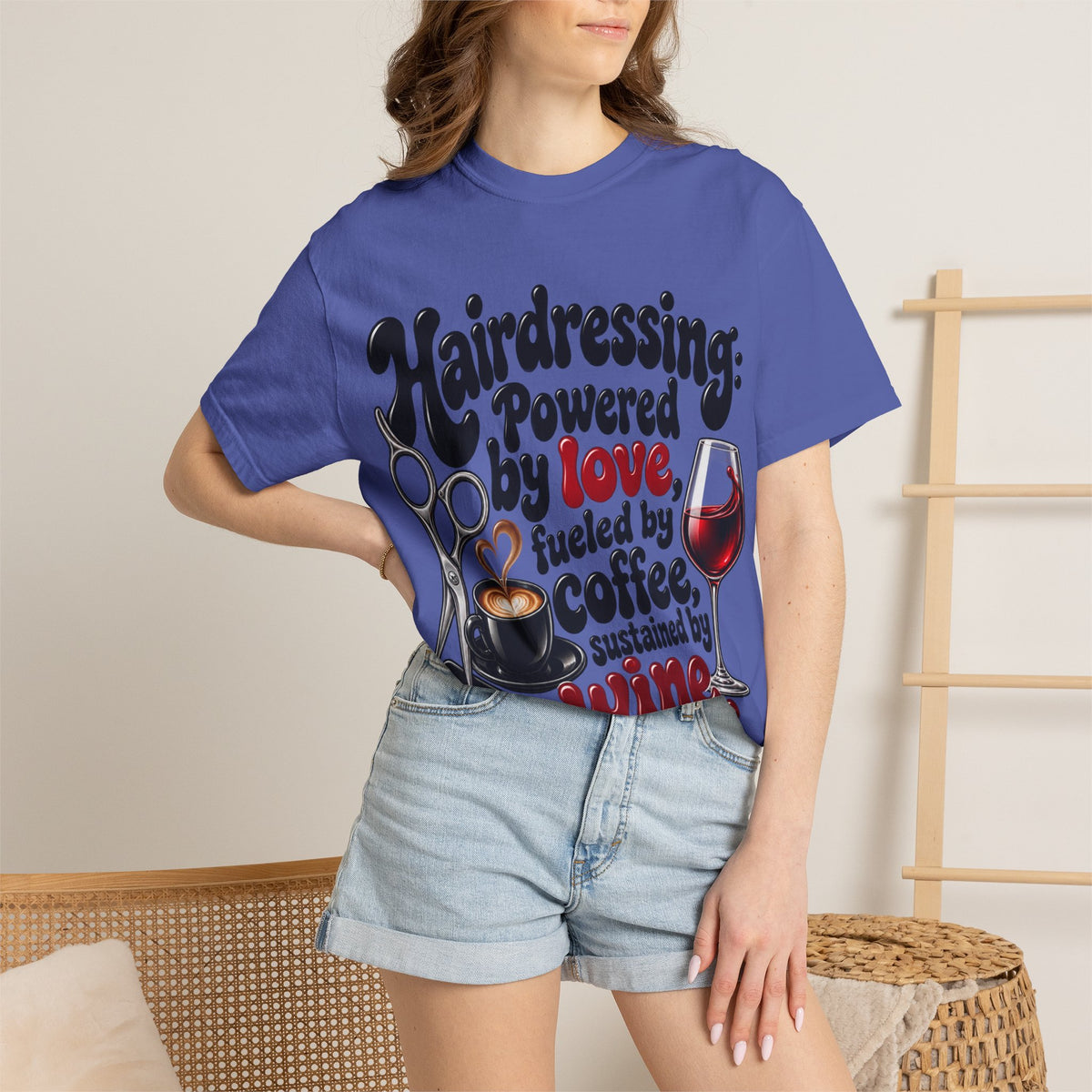"Hairdressing Powered by Love, Fueled by Coffee, Sustained by Wine" Hairstylist T-Shirt