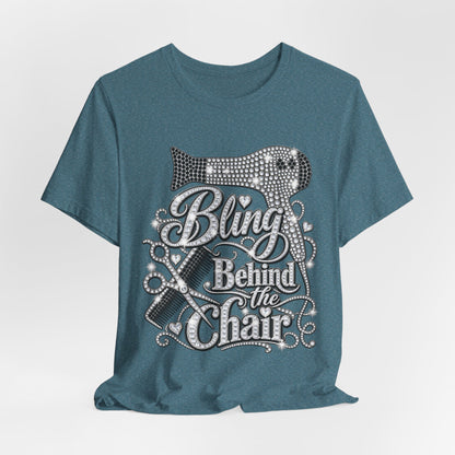 "Bling Behind the Chair" Hair Stylist Graphic Tee