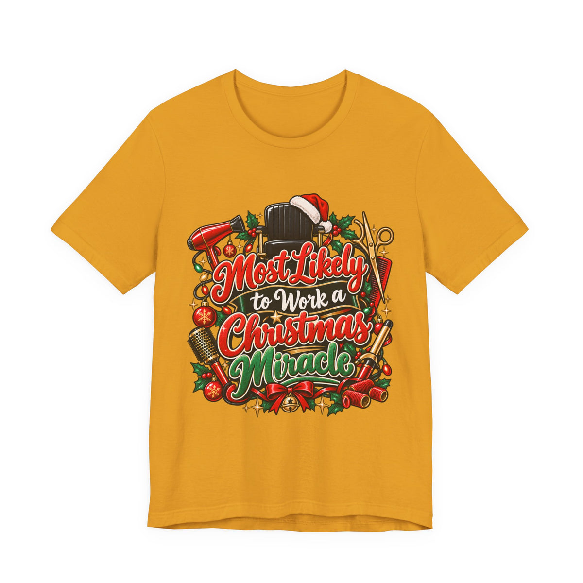 "Most Likely to Work a Christmas Miracle" Hairstylist Christmas T-Shirt