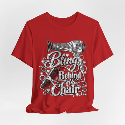 "Bling Behind the Chair" Hair Stylist Graphic Tee