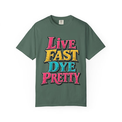 "Live Fast Dye Pretty" Stylist T-Shirt