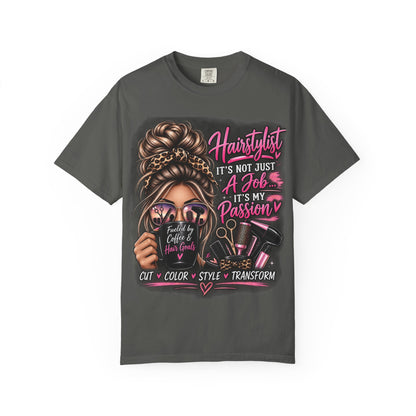 Hairstylist Passion T-Shirt — "It's Not Just a Job, It's My Passion" Graphic Tee