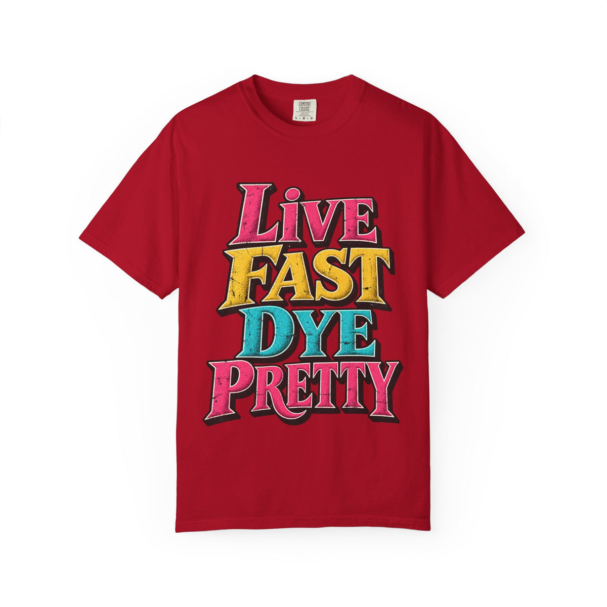"Live Fast Dye Pretty" Stylist T-Shirt