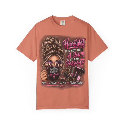 Hairstylist Passion T-Shirt — "It's Not Just a Job, It's My Passion" Graphic Tee