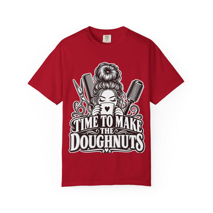 "Time to Make the Doughnuts" (Money) T-Shirt —Hairstylist Funny T-Shirt