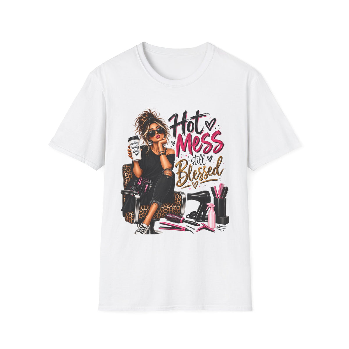"Hot Mess Still Blessed" T-Shirt — Funny Girl Coffee & Glam Graphic T-Shirt
