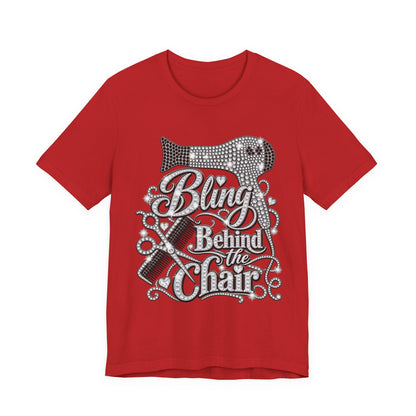 "Bling Behind the Chair" Hair Stylist Graphic Tee