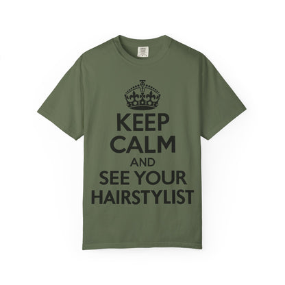 "Keep Calm and See Your Hairstylist" T-Shirt