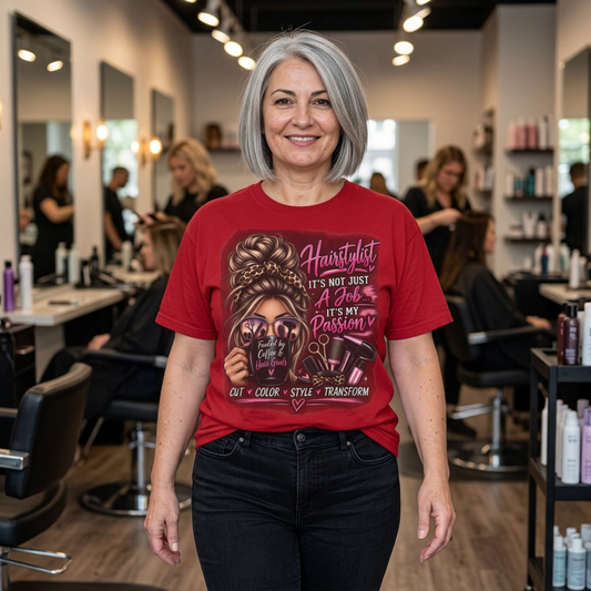 Hairstylist Passion T-Shirt — "It's Not Just a Job, It's My Passion" Graphic Tee