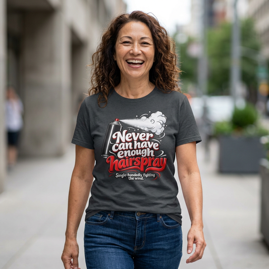 "Never Can Have Enough Hairspray" Vintage Spray Can T-shirt