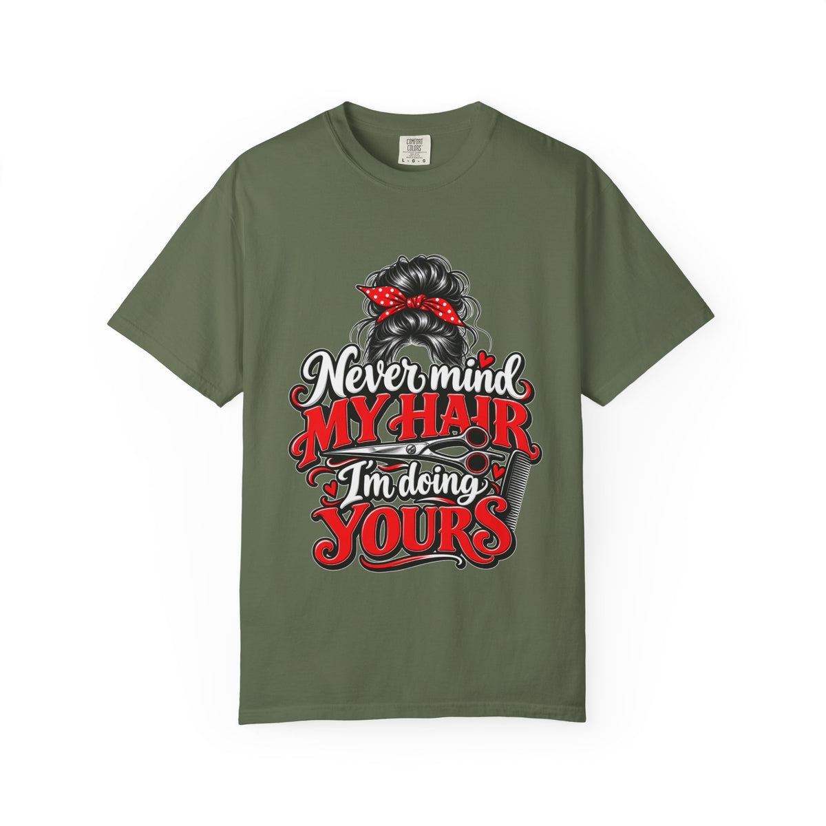 Vintage 'Never Mind My Hair I'm Doing Yours' Hairstylist T-Shirt