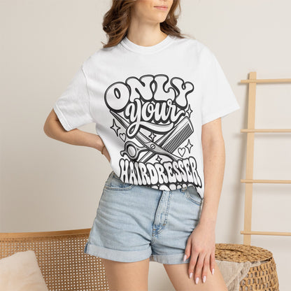 "Only Your Hairdresser Knows" Hairstylist Scissors & Comb T-Shirt