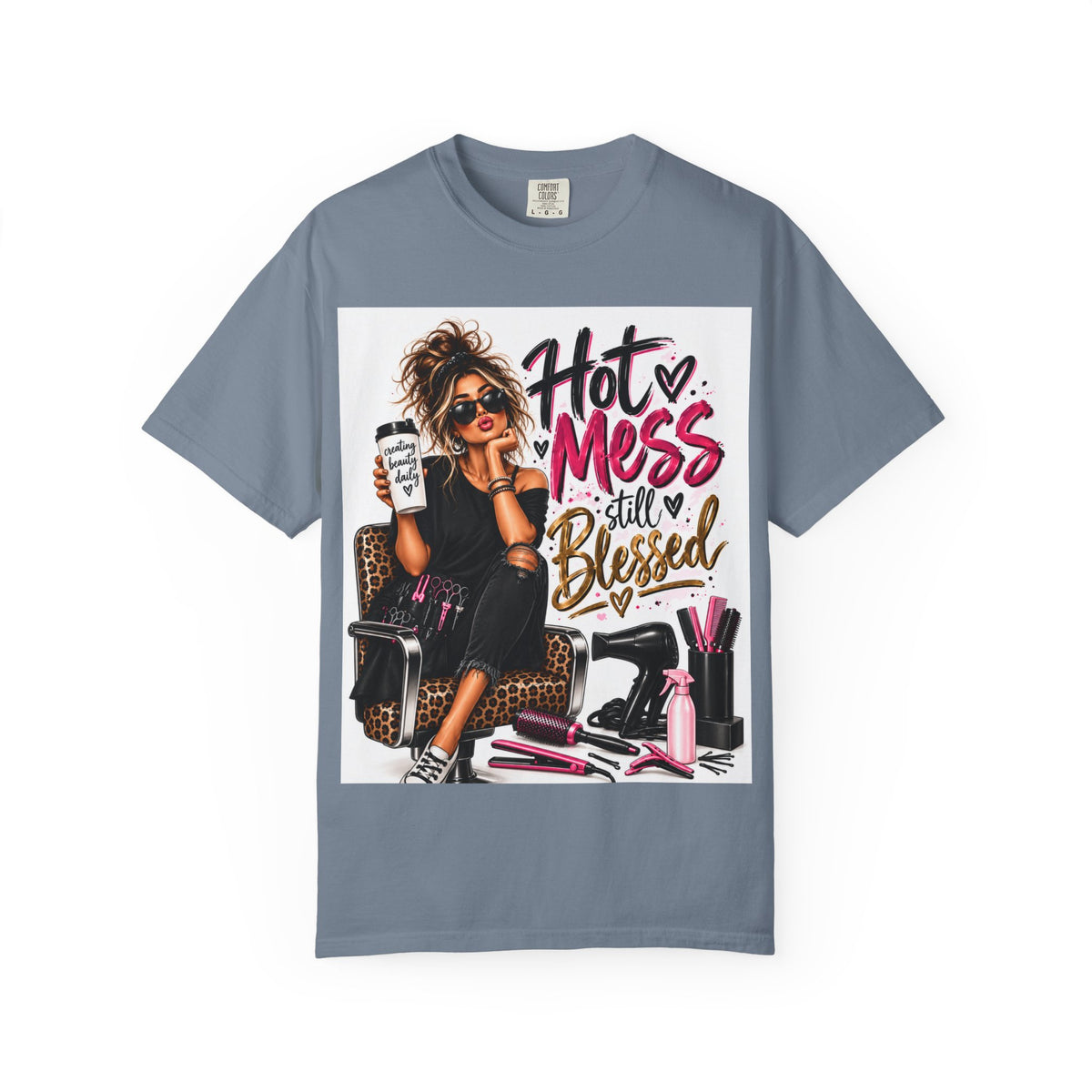"Hot Mess Still Blessed" Hairstylist T-Shirt