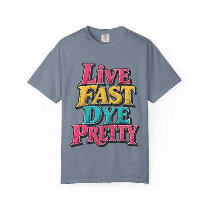 "Live Fast Dye Pretty" Stylist T-Shirt