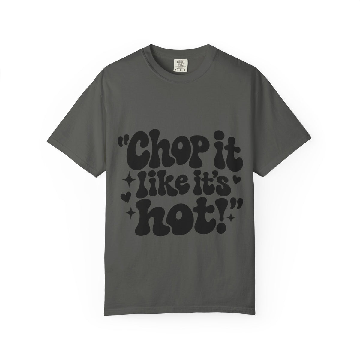 "Chop It Like It's Hot" Typography Hairstylist T-Shirt