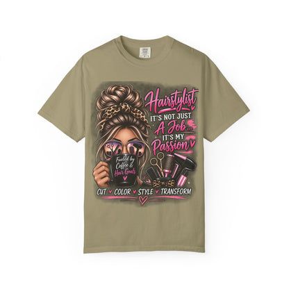 Hairstylist Passion T-Shirt — "It's Not Just a Job, It's My Passion" Graphic Tee