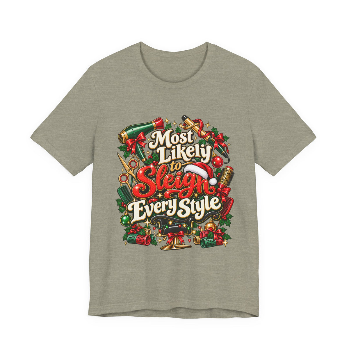 "Most Likely to Sleigh Every Style" Hairstylist Christmas T-Shirt