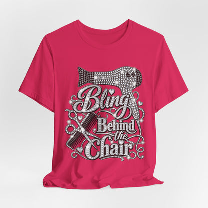 "Bling Behind the Chair" Hair Stylist Graphic Tee