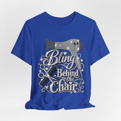 "Bling Behind the Chair" Hair Stylist Graphic Tee