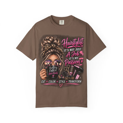 Hairstylist Passion T-Shirt — "It's Not Just a Job, It's My Passion" Graphic Tee