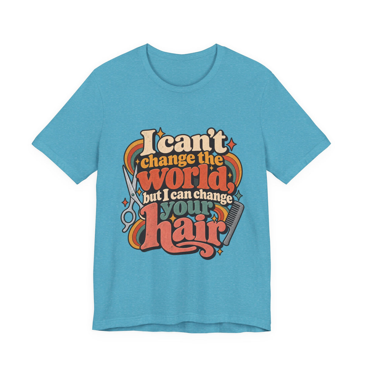 "I Can't Change the World But I Can Change Your Hair" Retro Stylist Shirt