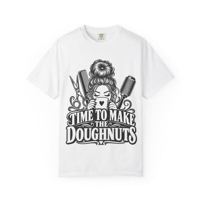 "Time to Make the Doughnuts" (Money) T-Shirt —Hairstylist Funny T-Shirt