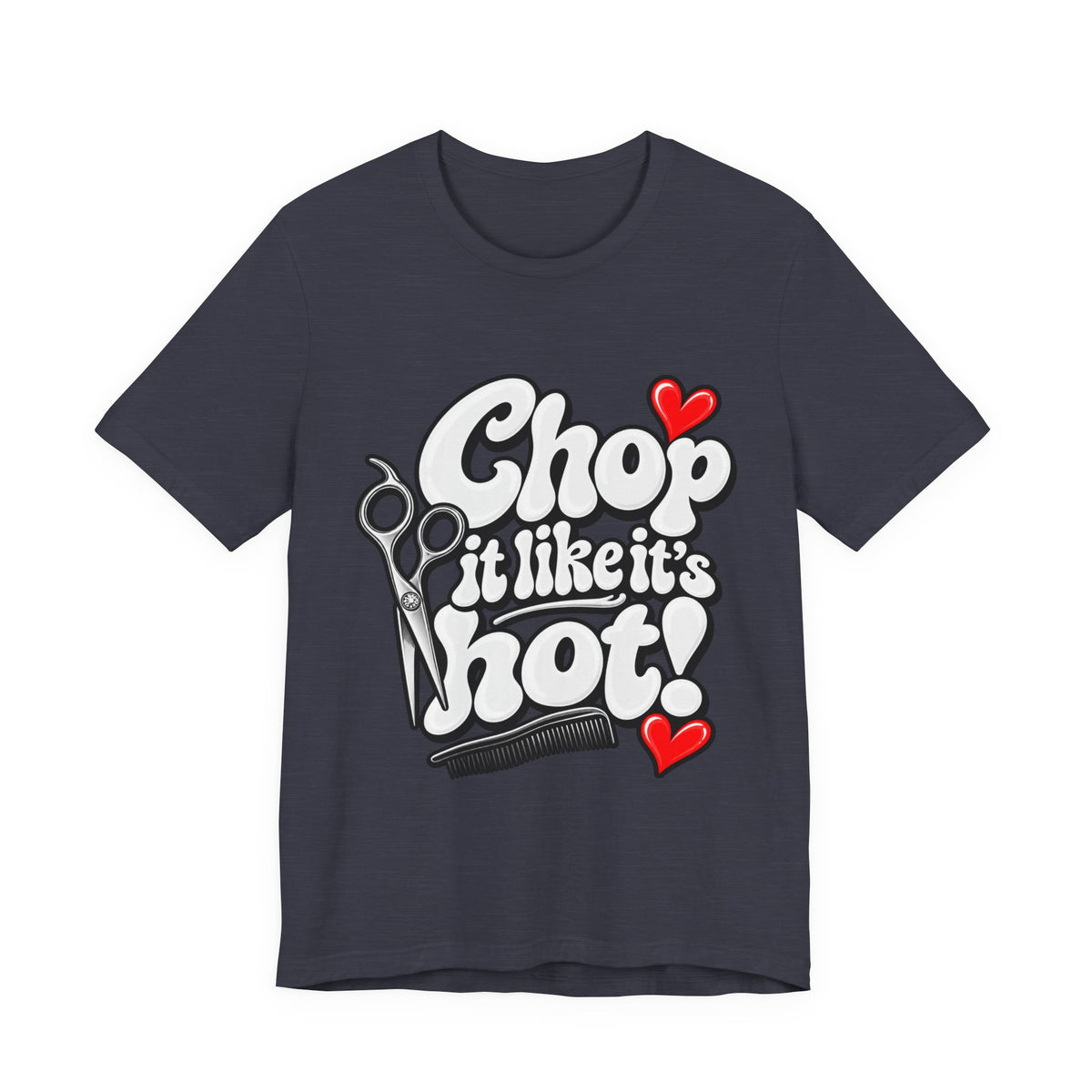 "Chop It Like It’s Hot" T‑Shirt —Hairstylist Scissors Graphic T-Shirt