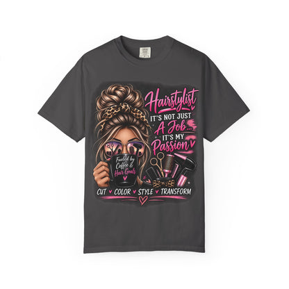 Hairstylist Passion T-Shirt — "It's Not Just a Job, It's My Passion" Graphic Tee