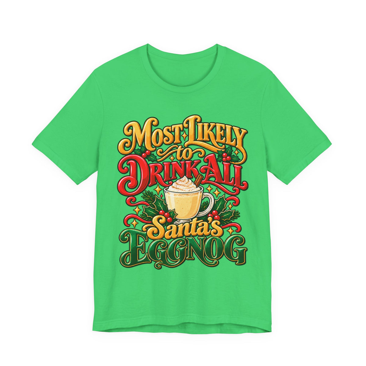 "Most Likely to Drink All Santa's Eggnog" Hairstylist T-Shirt