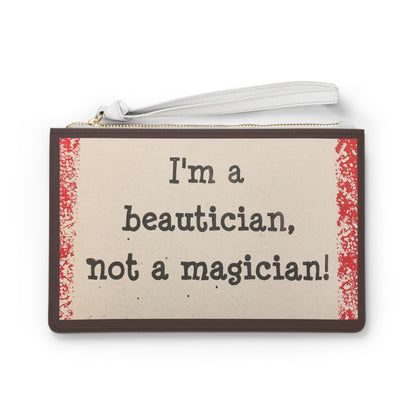 "Beautician Not a Magician" Tool Pouch