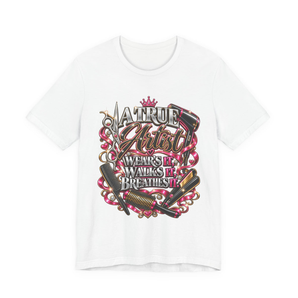 “A True Artist Wears It, Walks It, Breathes It” Hairstylist Graphic Tee