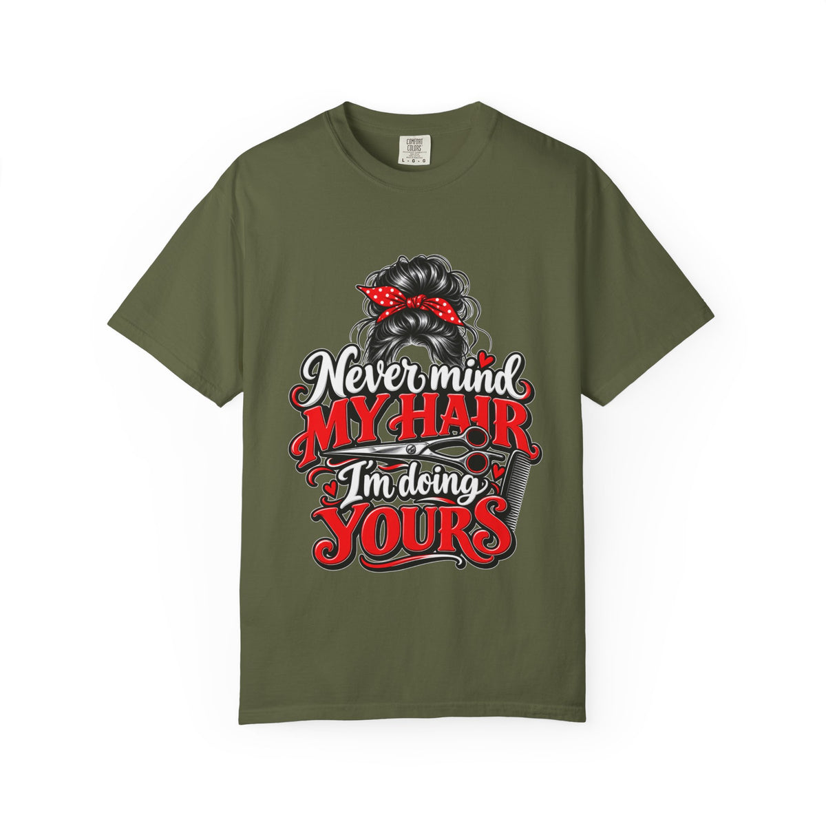 Vintage 'Never Mind My Hair I'm Doing Yours' Hairstylist T-Shirt