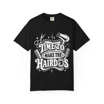 "Time to Make the Hairdos" Vintage Hairstylist T-Shirt