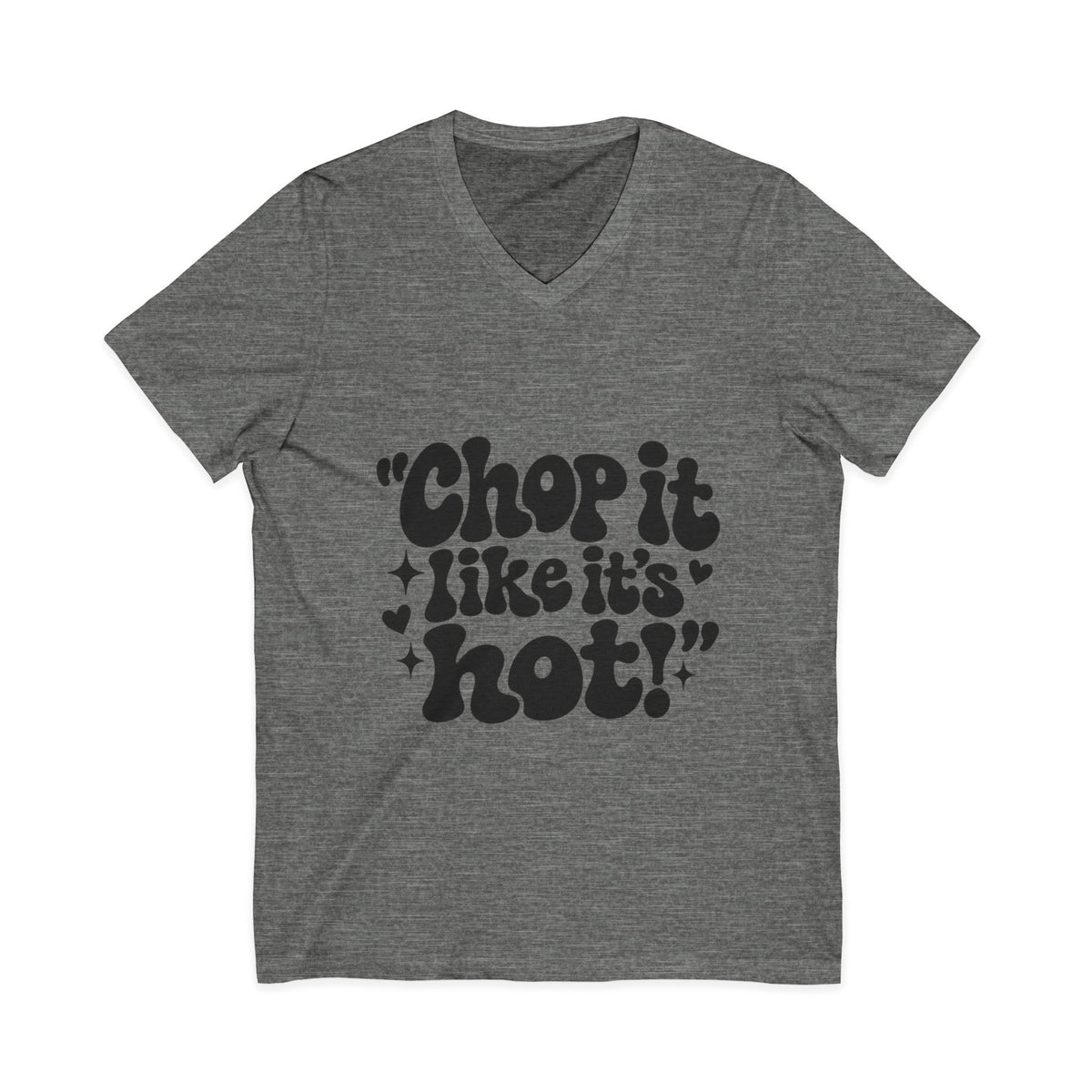 "Chop It Like It's Hot" Hairstylist V-Neck Tee