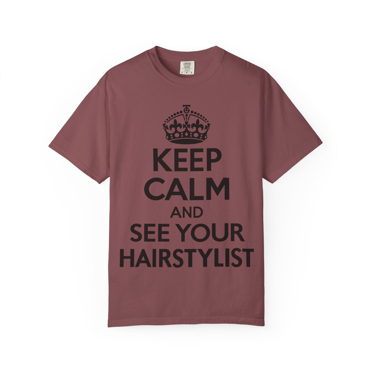 "Keep Calm and See Your Hairstylist" T-Shirt