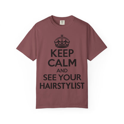 "Keep Calm and See Your Hairstylist" T-Shirt