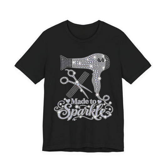 "Made to Sparkle" Hair Stylist T‑Shirt — Rhinestone Blow Dryer & Scissors Graphic