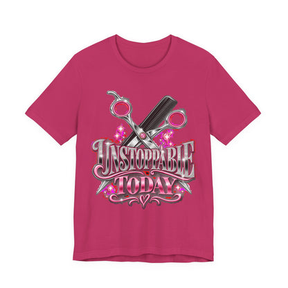 "Unstoppable Today" Hair Stylist T-Shirt