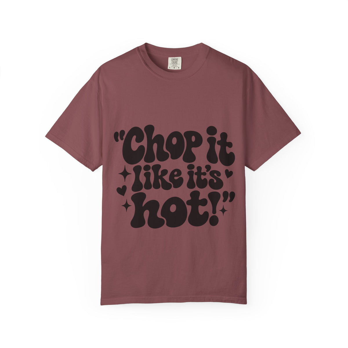 "Chop It Like It's Hot" Typography Hairstylist T-Shirt