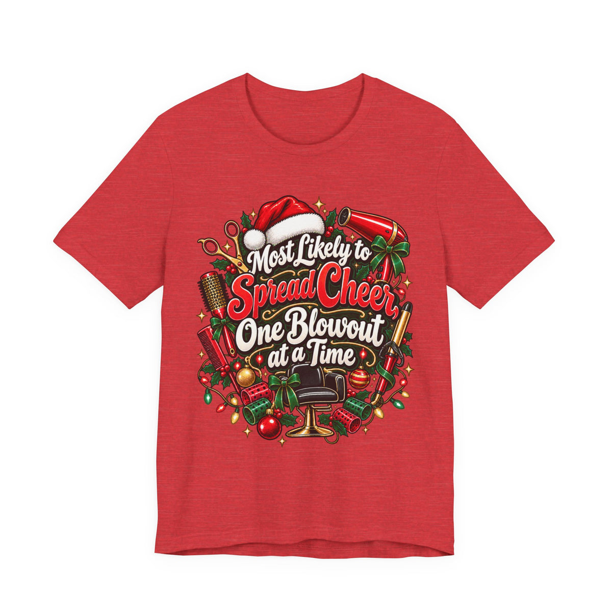 Hairstylist Christmas T-Shirt "Most Likely to Spread Cheer One Blowout at a Time" T-Shirt